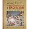 The Three Strange Travellers( By=Enid Blyton ) (Total page no= 191) The Three Strange Travellers( By=Enid Blyton ) (Total page no= 191)