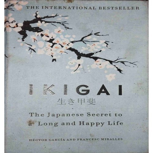 The Japanese Secret to a long and happy life( By=Ikigai ) (Total page no=194 ) The Japanese Secret to a long and happy life( By=Ikigai ) (Total page no=194 )