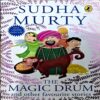 trashed-1786774130-Document 39_1 The Magic Drum (By Sudha Murty) (Total pages 200)