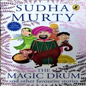 The Magic Drum (By Sudha Murty) (Total pages 200)