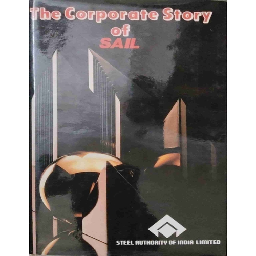 The Corporate Story Of Sail( by=N R Srinivasan ) (total page no=251 ) The Corporate Story Of Sail( by=N R Srinivasan ) (total page no=251 )