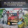 Vanity Fair ( by=W.m Thackeray ) (total page no= 640) Vanity Fair ( by=W.m Thackeray ) (total page no= 640)