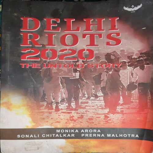 Delhi Riots 2020 ( By = Monika Arora ) ( No. Of Pages = 174 )