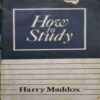 How to Study ( by=Harry Maddox ) (total page no= 304)damage cover page