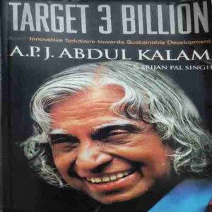Target 3 Billion ( by= A.P.J Abdul Kalam) (total page no=298 ) Target 3 Billion ( by= A.P.J Abdul Kalam) (total page no=298 )