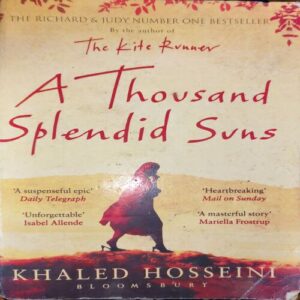 A Thousand Splendid Suns ( By = Khaled Hosseini) ( No. Of Pages = 417) A Thousand Splendid Suns ( By = Khaled Hosseini) ( No. Of Pages = 417)
