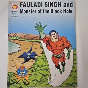 FAULADI SINGH and Monster of the Black Hole