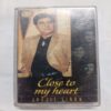 AUDIO CASSETTES ; CLOSE TO MY HEART , JAGJIT SINGH AUDIO CASSETTES ; CLOSE TO MY HEART , JAGJIT SINGH
