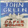 Paper Towns ( by = John Green ) ( No. of Pages = 305 ) Paper Towns ( by = John Green ) ( No. of Pages = 305 )