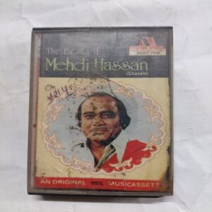 AUDIO CASSETTES ; THE BEST OF MEHDI HASSAN AUDIO CASSETTES ; THE BEST OF MEHDI HASSAN