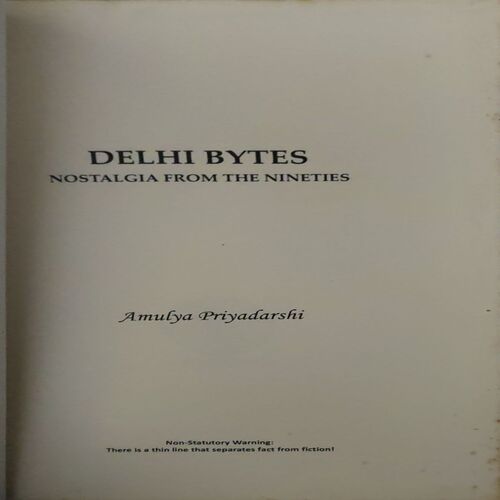 Document 2_42 Delhi Bytes ( By = Amulya Priyadarshi ) ( Total Pages = 191 )
