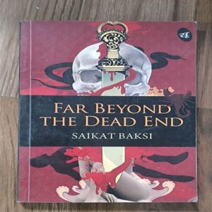 Document 2_48 FAR BEYOND THE DEAD END ( SAIKAT BAKSI )