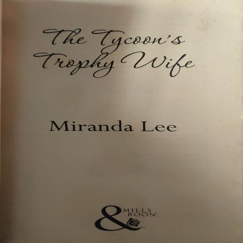 Document 2_58 The Tycoon s Trophy wife ( by = Miranda lee ) ( No. of Pages = 183 )
