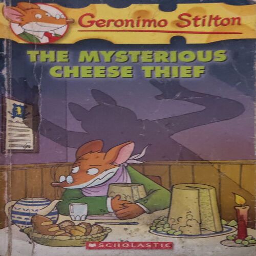 The mysterious Cheese Theif ( By = Geronimo Stilton ) ( Total Pages = 106) The mysterious Cheese Theif ( By = Geronimo Stilton ) ( Total Pages = 106)