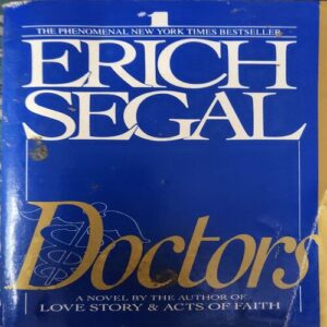 Doctors ( By = Erich Segal ) ( No. of Pages = 678 ) Doctors ( By = Erich Segal ) ( No. of Pages = 678 )