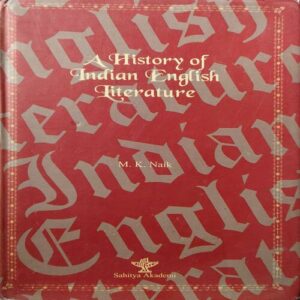 A History od Indian Literature ( by = M.k Naik) ( No. of Pages = 319 ) A History od Indian Literature ( by = M.k Naik) ( No. of Pages = 319 )