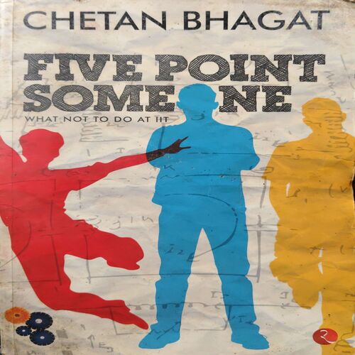 Five Point of someone (No. of pages = 270 ) (by = Chetan Bhagat )