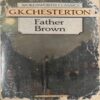 Father Brown ( By = g.k. chesterton ) ( No. of Pages = 407 ) Father Brown ( By = g.k. chesterton ) ( No. of Pages = 407 )