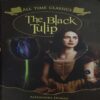 The Black Tulip ( By = Alexandre Dumas ) ( No. of pages = 123) The Black Tulip ( By = Alexandre Dumas ) ( No. of pages = 123)