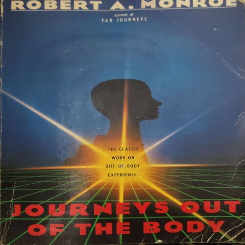 Journey out of the body ( By = ROBERYT A. Monroe ) ( No. of pages = 277 ) Journey out of the body ( By = ROBERYT A. Monroe ) ( No. of pages = 277 )