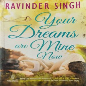 Document_21 Your dreams are mine now ( by = Ravinder singh ) ( No. of Pages = 261 Your dreams are mine now ( by = Ravinder singh ) ( No. of Pages = 261 )