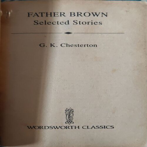 Document_3 Father Brown ( By = g.k. chesterton ) ( No. of Pages = 407 )