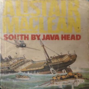 South by Java Head ( By = Alistair Maclean ) ( No. of Pages = 317 ) South by Java Head ( By = Alistair Maclean ) ( No. of Pages = 317 )