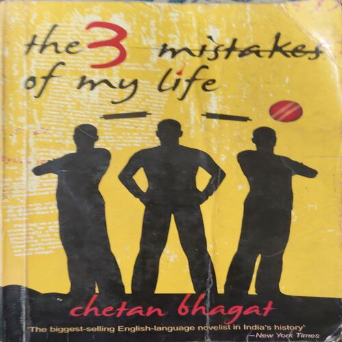 The 3 Mistakes Of My Life ( By = Chetan Bhagat ) ( No. of Pages =257 ) The 3 Mistakes Of My Life ( By = Chetan Bhagat ) ( No. of Pages =257 )