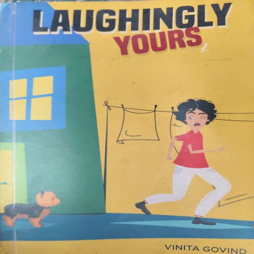 Laughingly Yours ( by = Vinita Govind ) ( No. of Pages = 213 ) Laughingly Yours ( by = Vinita Govind ) ( No. of Pages = 213 )