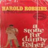 A stone for danny fisher ( By = Harold Robbins ) ( No. of Pages = 350 )t_87 A stone for danny fisher ( By = Harold Robbins ) ( No. of Pages = 350 )