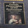Female Playerights of the Restoration Female Playerights of the Restoration