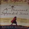 A thousand Splendid Suns ( By = Khaled Hosseini ) ( No. of pages =417 ) A thousand Splendid Suns ( By = Khaled Hosseini ) ( No. of pages =417 )