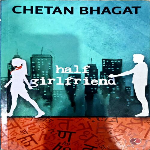 trashed-1792221695-Document 71_25 Half Girlfriend (pages 260) (Chetan Bhagat)