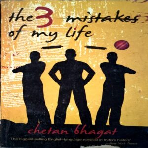 trashed-1792650924-Document 72_45 The 3 Mistakes Of My Life (pages 358) (Chetan Bhagat)