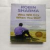 Who Will Cry When You Die ( Robin Shama )
