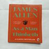 As A Man Thinketh ( James Allen )