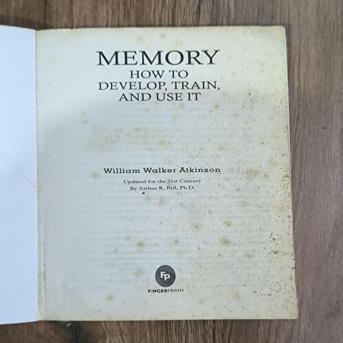 Document 2_11 MEMORY HOW TO DEVELOP, TRAIN, AND USE IT ( WILLIAM WALKER ATKINSON )