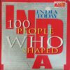 100 PEOPEL HO SHAPED INDIA TODAY 100 PEOPEL HO SHAPED INDIA TODAY