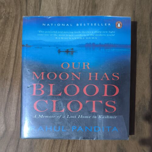 Document 2_36 OUR MOON HAS BLOOD CLOTS ( RAHUL PANDITA )