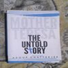 Document 3_108 MOTHER TERESA THE UNTOLD STORY