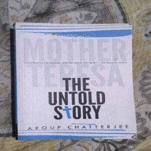MOTHER TERESA THE UNTOLD STORY