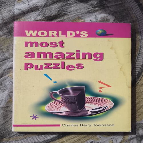WORLD'S MOST AMAZING PUZZLES
