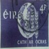 USED -eIRe 4p CATH AR OCRAS POSTAGE STAMP. USED -eIRe 4p CATH AR OCRAS POSTAGE STAMP.