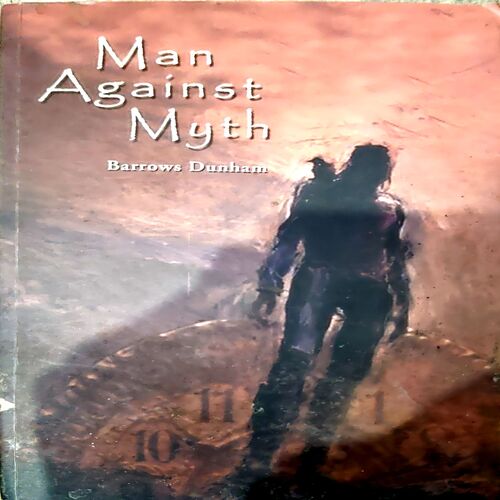 Document 85_150 Man Against Myth (pages 298) (Barrows Dunham)