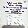 What Do You Say After You Say Hello (pages 510) (Eric Benre MD)