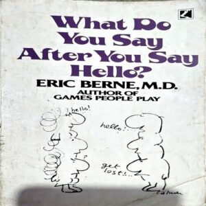 Document 89_61 What Do You Say After You Say Hello (pages 510) (Eric Benre MD)