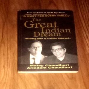 The Great Indian Dream ( Malay Chaudhuri )