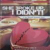 She Broke Up, I Didn’t (by=Durjoy Datta ) (total page no=215 )